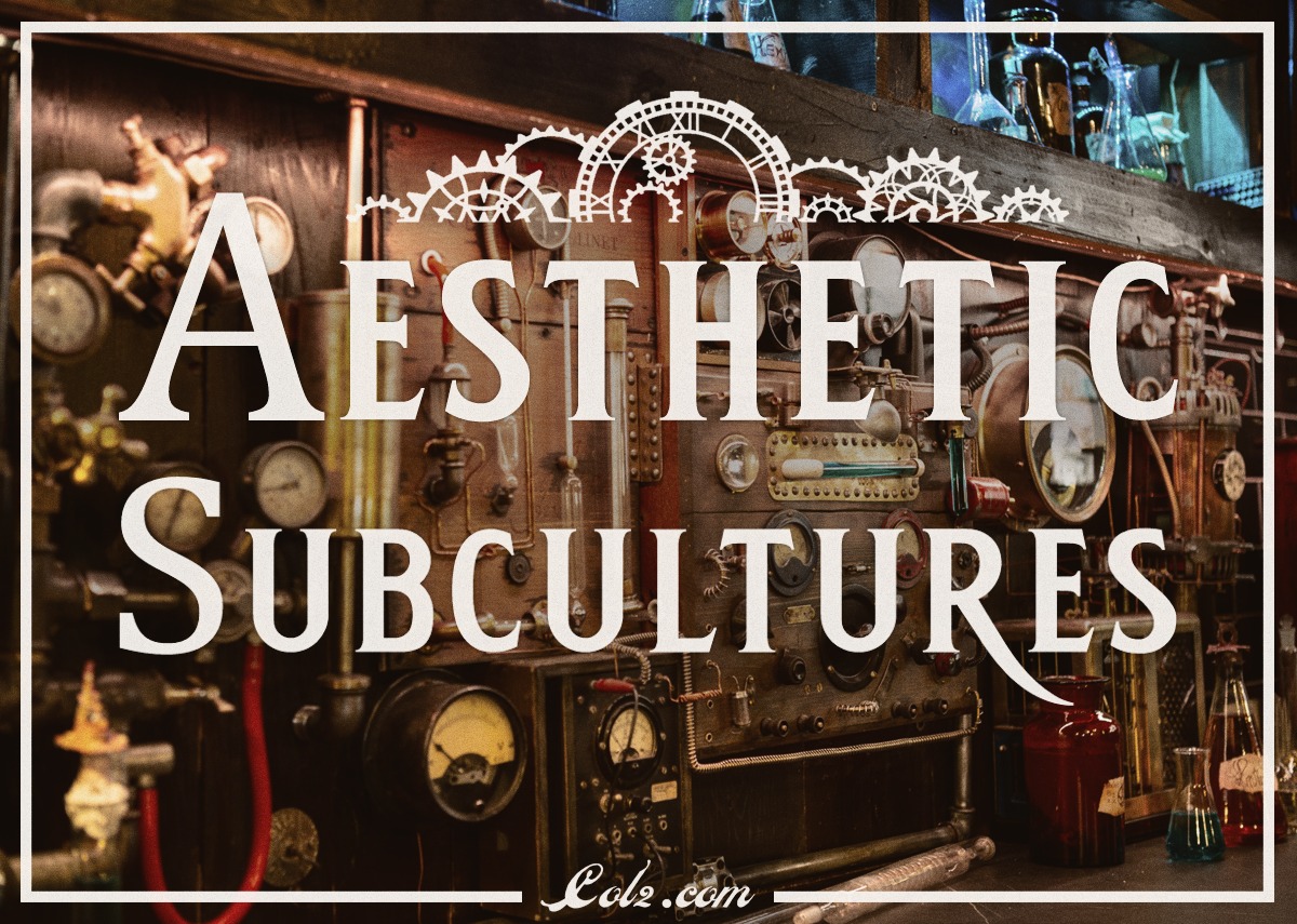 Aesthetic subcultures | COL2.COM